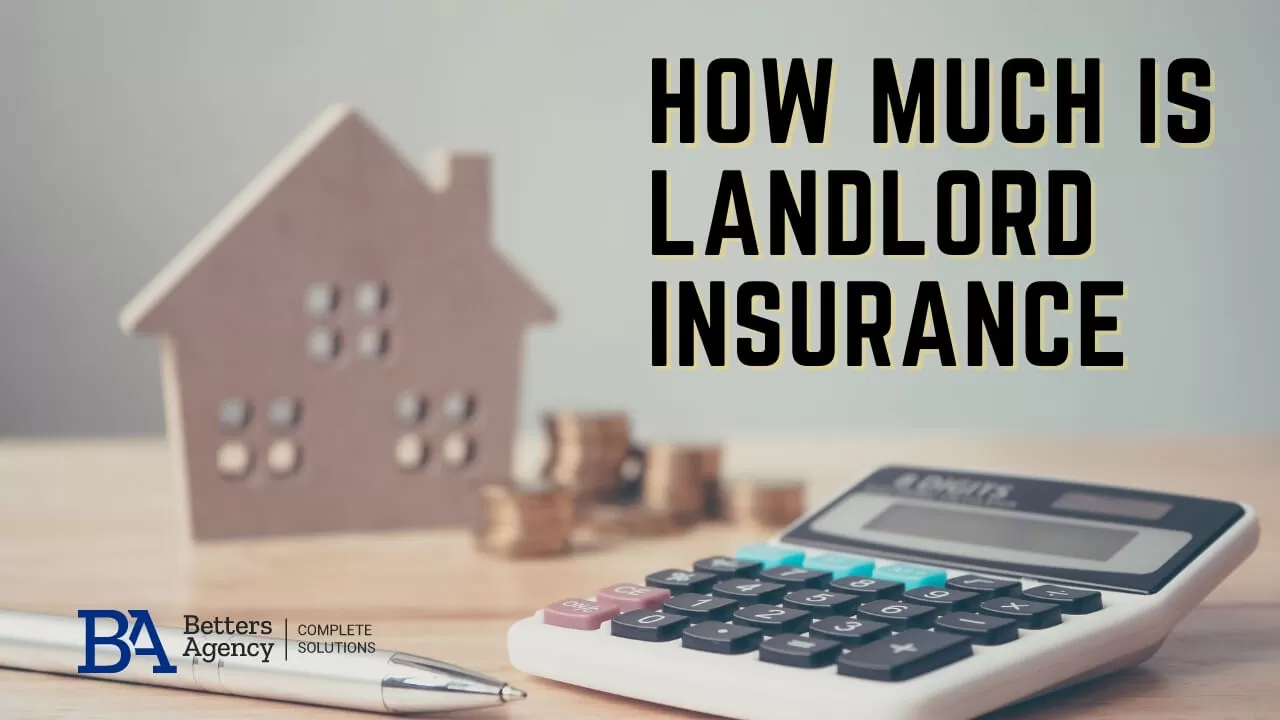 How Much is Landlord Insurance: Average Landlord Insurance Cost